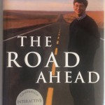 still-despite-his-famed-long-term-vision-gates-didnt-get-everything-right-the-hardcover-version-of-his-1995-book-the-road-ahead-discounted-the-potential-of-the-internet–a-position-he-fixed-and-addres (1)